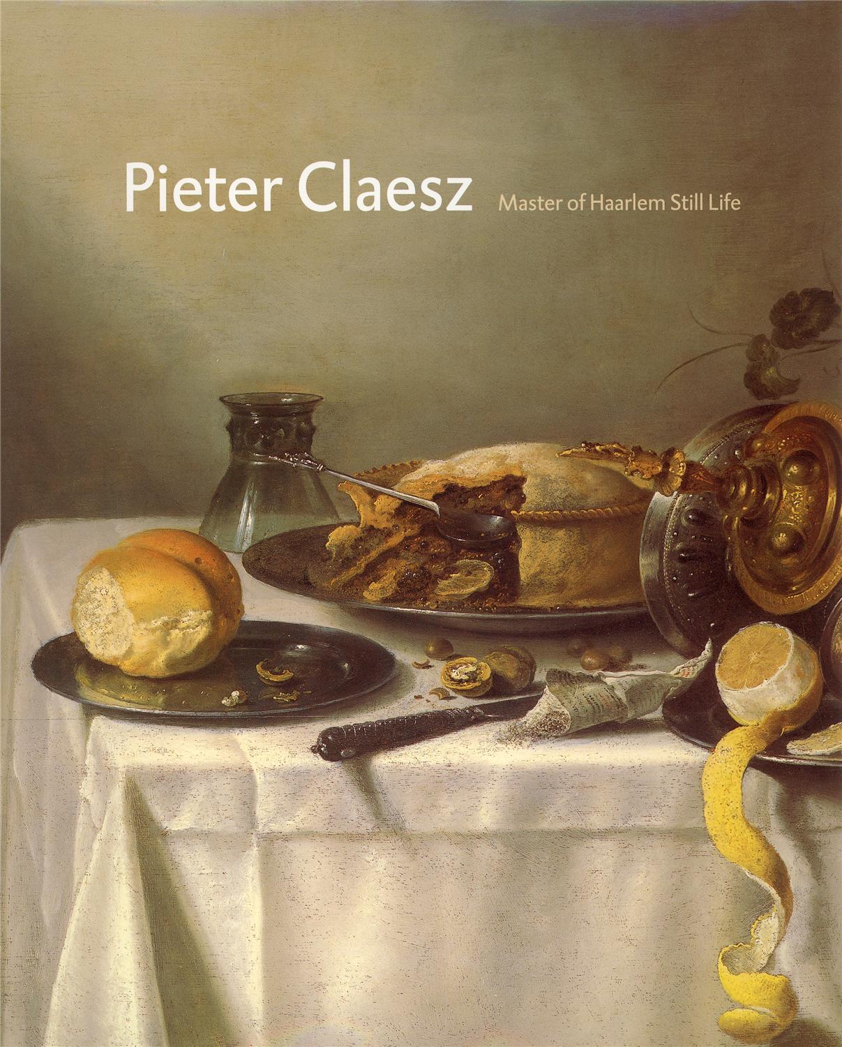 Pieter Claesz 1596-1660. Master of Haarlem still life. WAANDERS
