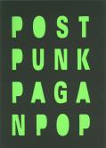 Postpunkpaganpop - Kendell Geers
