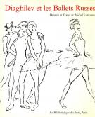 Diaghilev et les ballets russes.