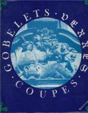 Gobelets, verres, coupes.