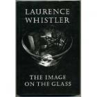 Laurence Whistler The image on the glass