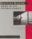 Sigfried Giedion  Wege in die Öffentlichkeit