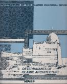Architecture of the islamic cultural sphere. Determinants of islamic architecture.
