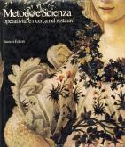 Metodo e scienza: operativita e ricerca nel restauro.