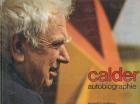 Calder. Autobiographie.