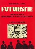 Futurisme. Manifestes, Documents, Proclamations.