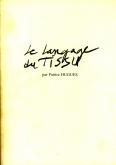 Le langage du tissu.