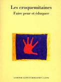 Les croquemitaines. Faire peur et éduquer.