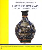 I Picchi maiolicari da Casteldurante a Roma.