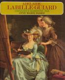 ADELAIDE LABILLE-GUIARD. BIOGRAPHIE ET CATALOGUE RAISONNé DE SON OEUVRE
