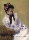 Mary Cassatt. A life.