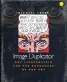 Image duplicator. Roy Lichtenstein and the emergence of Pop Art.
