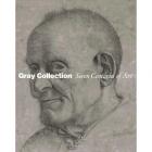 Gray Collection. Seven Centuries of Art