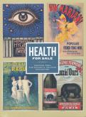 Health for Sale. Posters from the William H. Helfand Collection