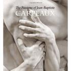 THE PASSIONS OF JEAN-BAPTISTE CARPEAUX