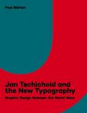 JAN TSCHICHOLD AND THE NEW TYPOGRAPHY - GRAPHIC DESIGN BETWEEN THE WORLD WARS