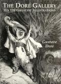 The Doré gallery. His 120 greatest illustrations.