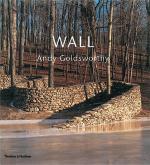 ANDY GOLDSWORTHY. WALL