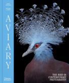 AVIARY THE BIRD IN CONTEMPORARY PHOTOGRAPHY /ANGLAIS