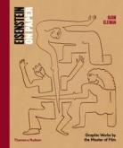 EISENSTEIN ON PAPER. GRAPHIC WORKS BY THE MASTER OF FILM