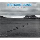 RICHARD LONG. WALKING THE LINE