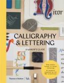 CALLIGRAPHY AND LETTERING. A MAKER\