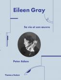 EILEEN GRAY. SA VIE ET SON OEUVRE