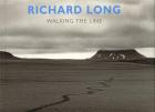 Richard Long. Walking the line.