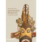 SHAMANIC REGALIA IN THE FAR NORTH