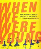 When we were joung. New perspectives on the art of the child.