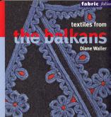 TEXTILES FROM THE BALKANS (FABRIC FOLIOS) /ANGLAIS
