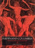 FERDINAND COLUMBUS RENAISSANCE COLLECTOR /ANGLAIS