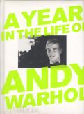 A YEAR IN THE LIFE OF ANDY WARHOL