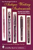 The illustrated guide to antique writing instruments