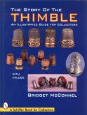 The story of the Thimble. An illustrated guide for collectors