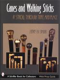 Canes and Walking Sticks: A stroll through time and place