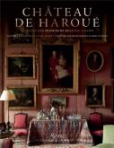 CHÂTEAU DE HAROUE. LA DEMEURE DES PRINCES DE BEAUVAU-CRAON