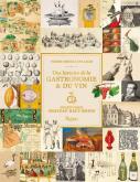 UNE HISTOIRE DE LA GASTRONOMIE ET DU VIN - BIBLIOTHEQUE CHATEAU HAUT-BRION