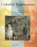 Colorful impressions. The printmaking revolution in Eighteenth-Century France.