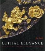 LETHAL ELEGANCE THE ART OF SAMURAI SWORD FITTINGS (PAPERBACK) /ANGLAIS