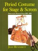 Period costume for stage & screen. Patterns for womens dress 1500-1800.