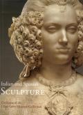 Italian and spanish sculpture. Catalogue of the J.Paul Getty Museum Collection.