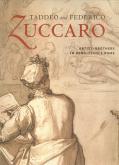 Taddeo and Federico Zuccaro. Artist-brothers in Renaissance Rome.