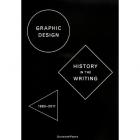 Graphic design : history in the writing (1983-2011)