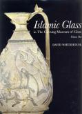 ISLAMIC GLASS IN THE CORNING MUSEUM OF GLASS VOL 1 /ANGLAIS