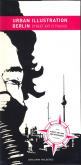 URBAN ILLUSTRATION BERLIN - STREET ART CITYGUIDE /ANGLAIS