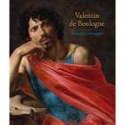 VALENTIN DE BOULOGNE. BEYOND CARAVAGGIO