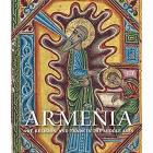 ARMENIA : ART, RELIGION, AND TRADE IN THE MIDDLE AGES