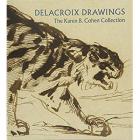 DELACROIX DRAWINGS. THE KAREN B. COHEN COLLECTION