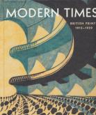 MODERN TIMES - BRITISH PRINTS, 1913-1939